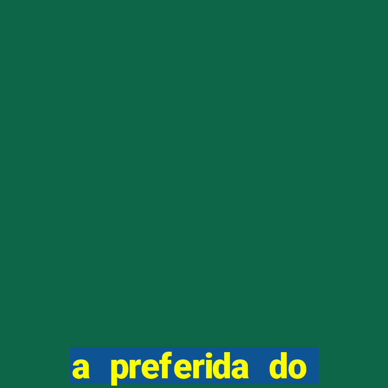 a preferida do terceiro mestre onde assistir