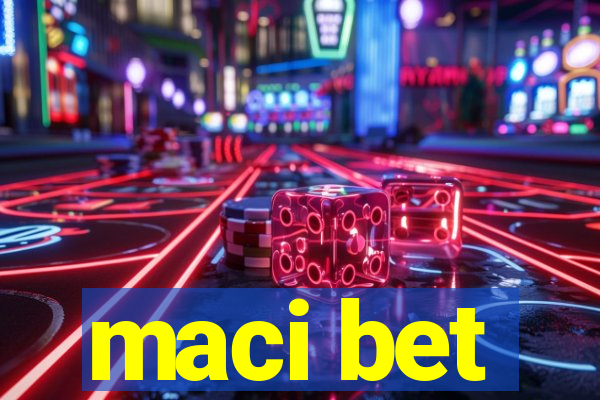 maci bet