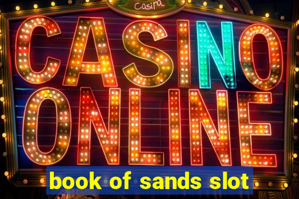 book of sands slot