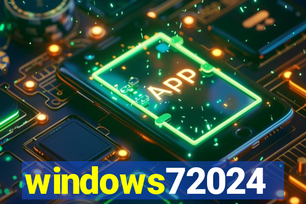 windows72024