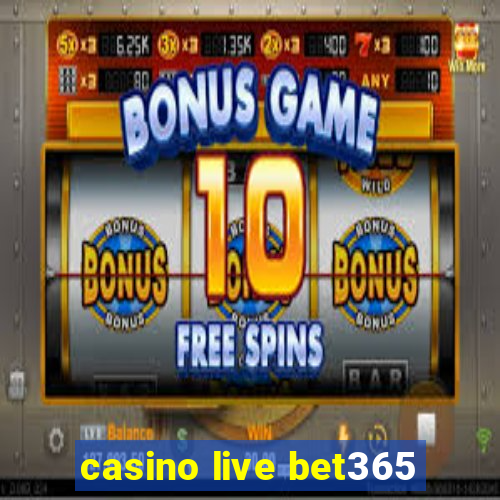 casino live bet365