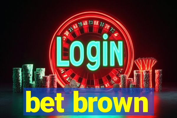 bet brown