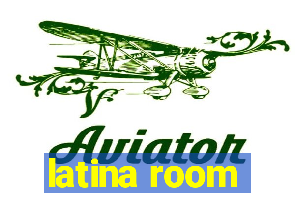 latina room