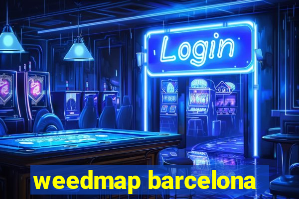 weedmap barcelona