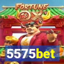 5575bet