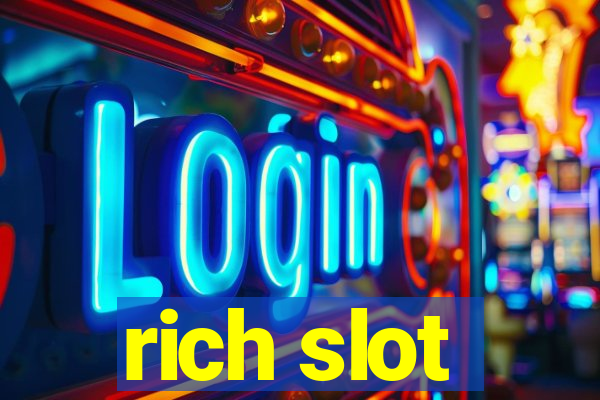 rich slot