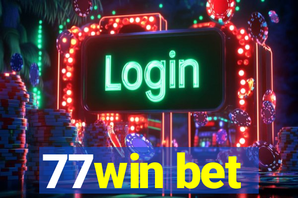 77win bet