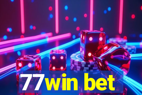 77win bet