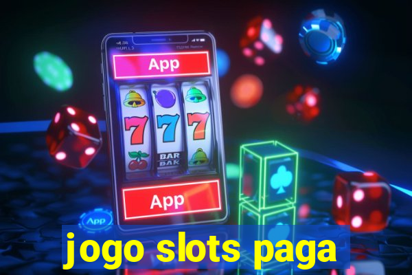 jogo slots paga