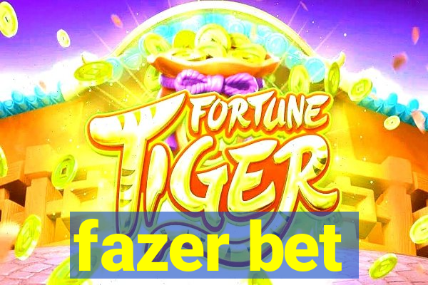 fazer bet