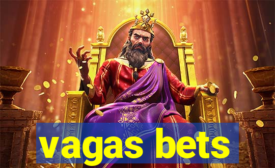 vagas bets