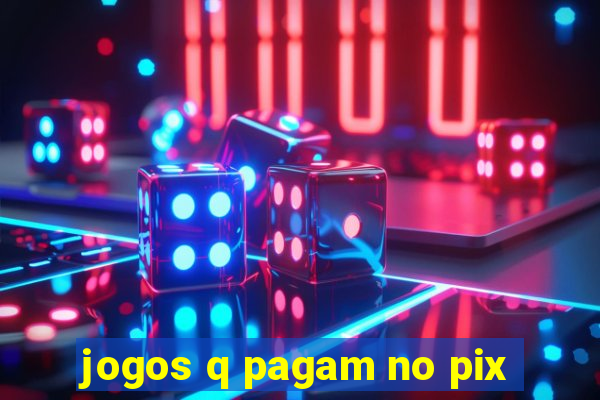 jogos q pagam no pix