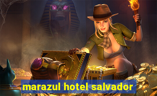 marazul hotel salvador