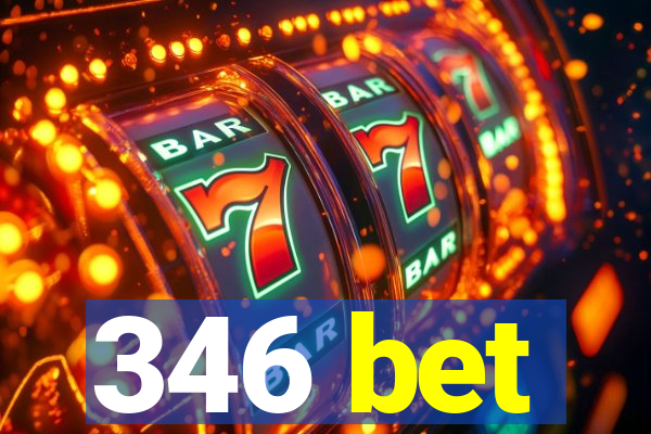 346 bet