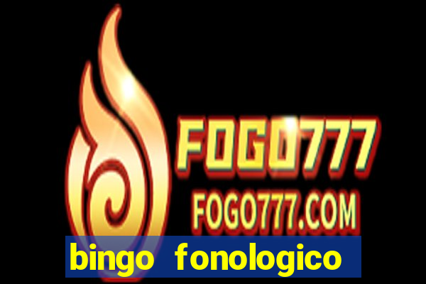 bingo fonologico para imprimir