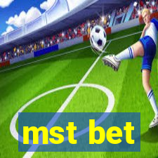 mst bet