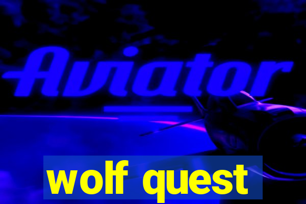 wolf quest