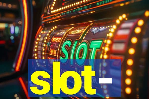 slot-