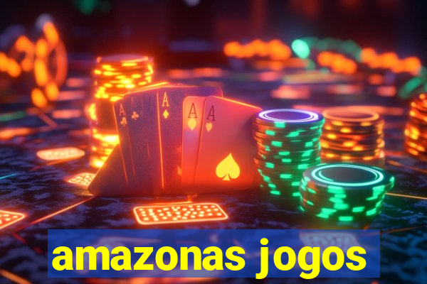 amazonas jogos