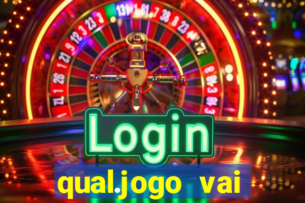 qual.jogo vai passar na globo hj