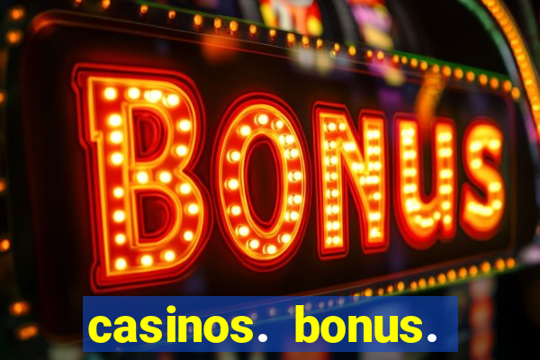 casinos. bonus. sem. deposito.