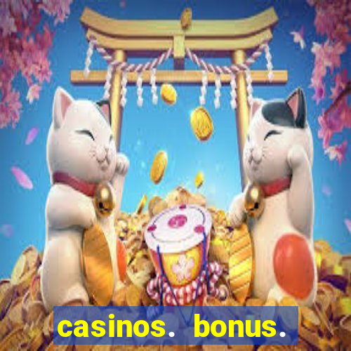 casinos. bonus. sem. deposito.