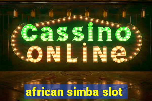 african simba slot