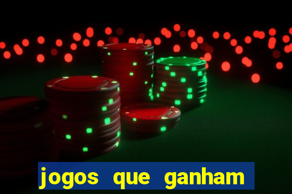 jogos que ganham dinheiro sem depositar