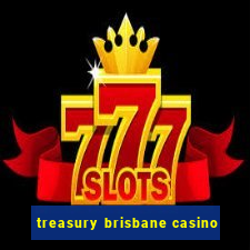 treasury brisbane casino