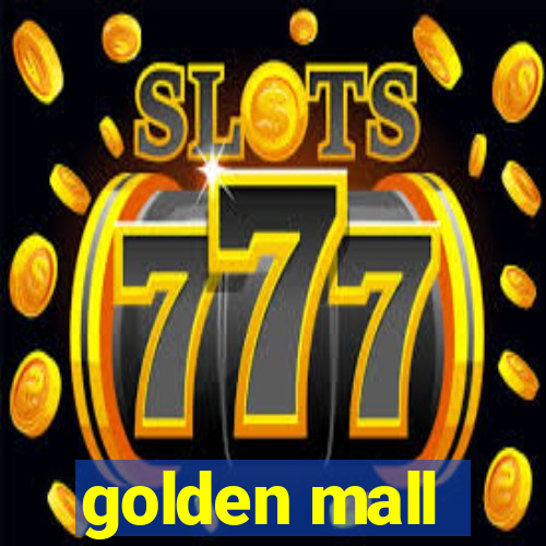 golden mall