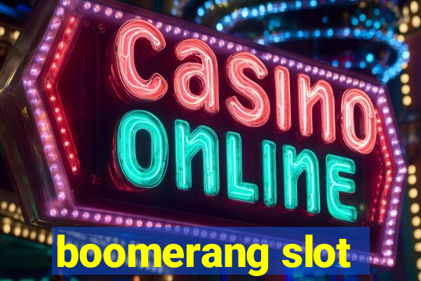 boomerang slot