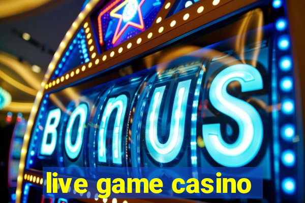 live game casino