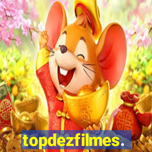 topdezfilmes.