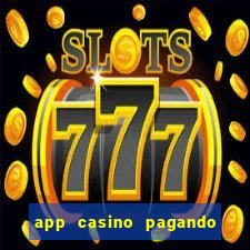 app casino pagando no cadastro