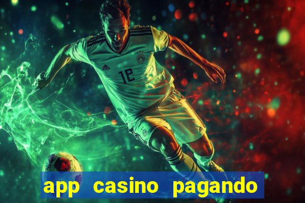 app casino pagando no cadastro