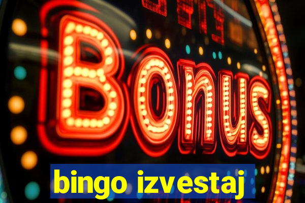 bingo izvestaj