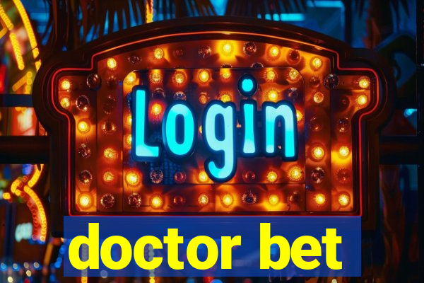 doctor bet