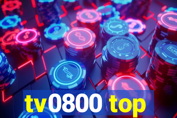 tv0800 top