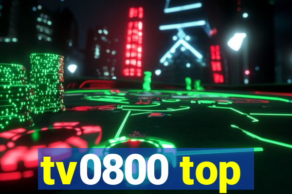 tv0800 top