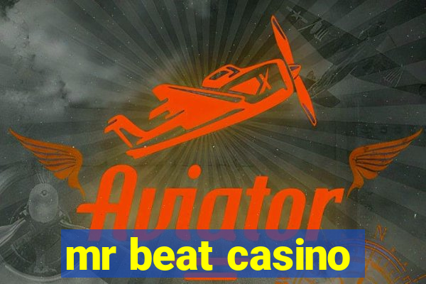 mr beat casino