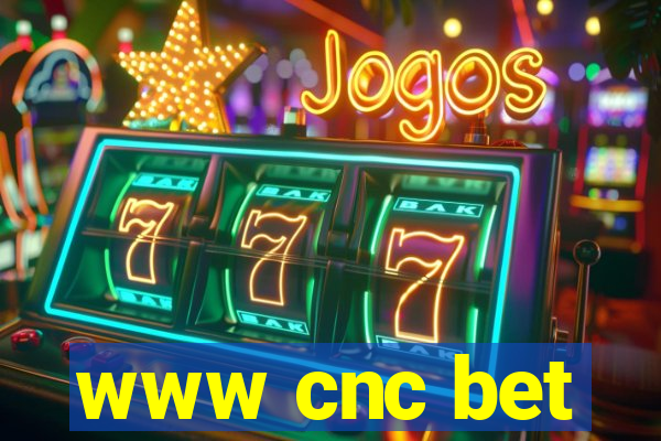 www cnc bet