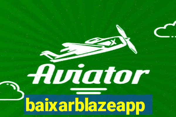 baixarblazeapp