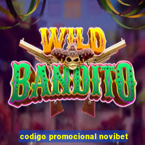 codigo promocional novibet