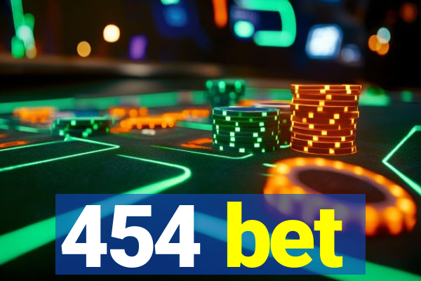 454 bet