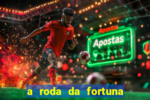 a roda da fortuna tarot conselho