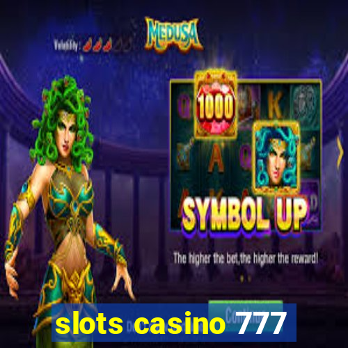 slots casino 777