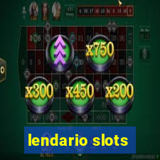 lendario slots