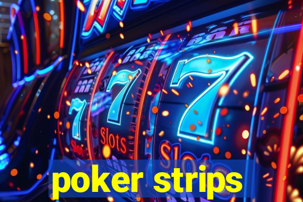 poker strips