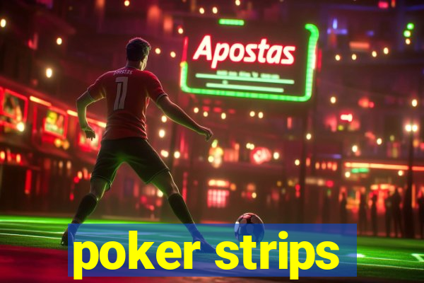 poker strips