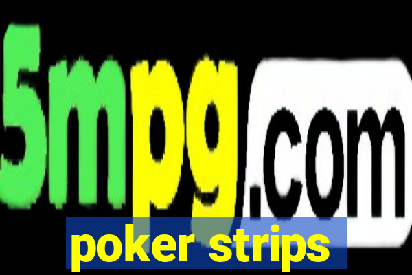 poker strips